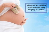 Những sai lầm thường gặp khi uống vitamin tổng hợp cho bà bầu