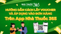 Hướng dẫn cách nhận và sử dụng Voucher trên tại App Nhà thuốc 365