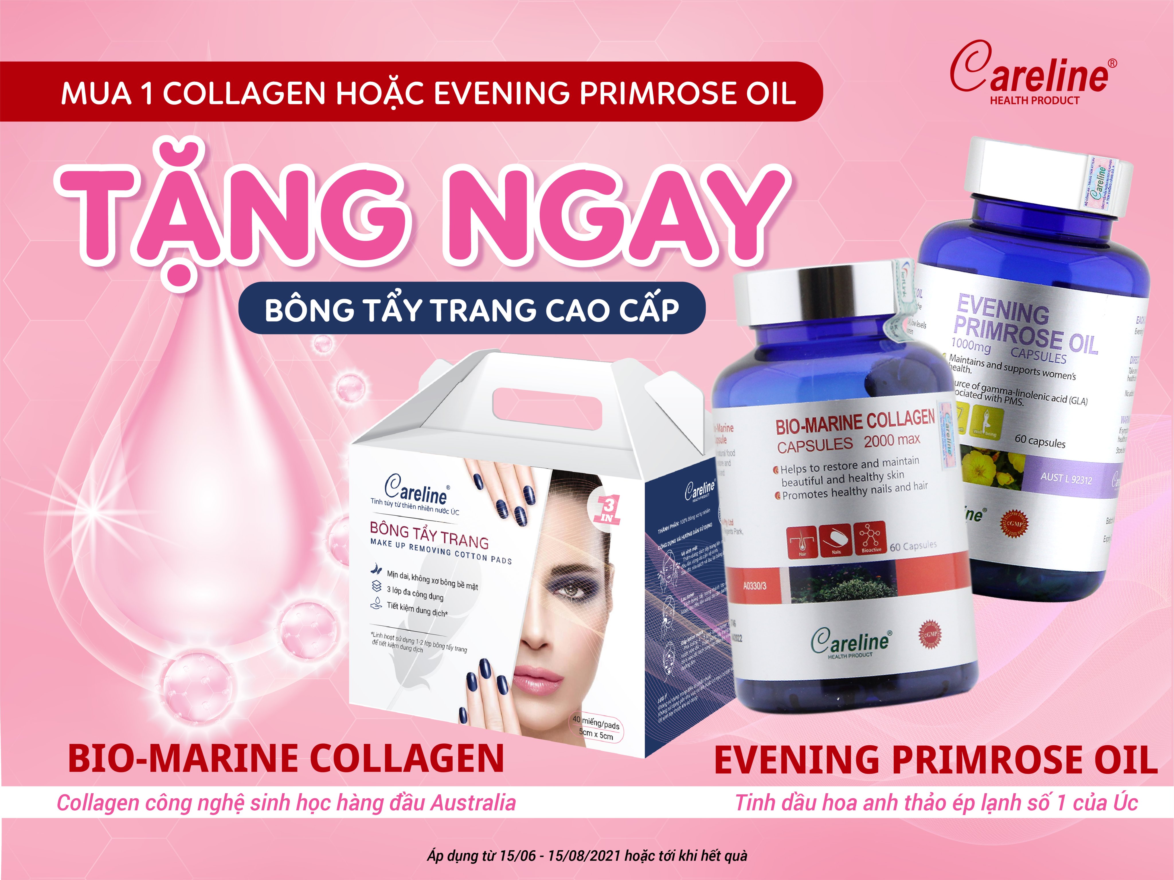 Tặng bông tẩy trang Careline cao cấp khi mua 1 Bio-Marine Collagen hoặc Tinh dầu hoa anh thảo